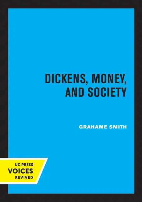 Dickens, Money, and Society - Paperback