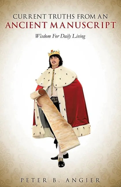 Current Truths from an Ancient Manuscript - Paperback