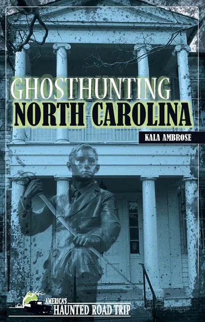 Ghosthunting North Carolina - Hardcover