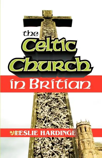 The Celtic Church in Britain - Paperback