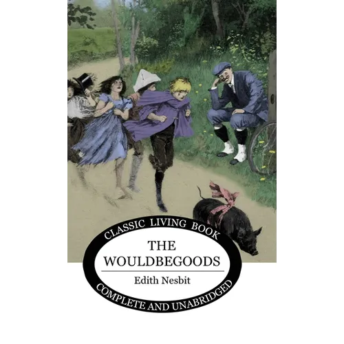 The Wouldbegoods - Hardcover