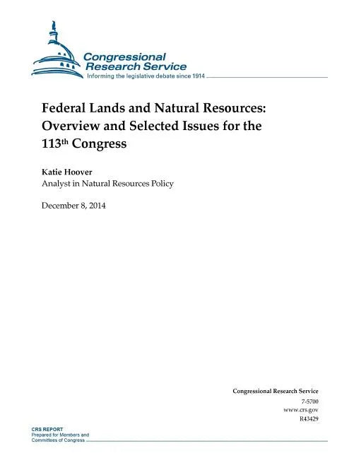 Federal Lands and Natural Resources: Overview and Selected Issues for the 113th Congress - Paperback