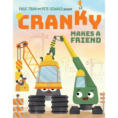 Cranky Makes a Friend - Hardcover