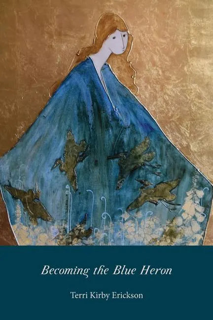 Becoming the Blue Heron - Paperback
