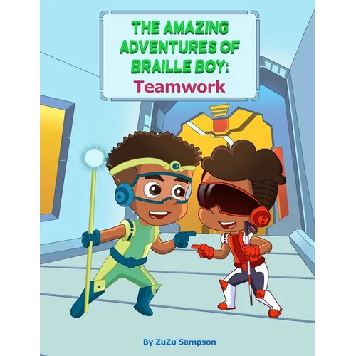 The Amazing Adventures of Braille Boy: Teamwork - Paperback