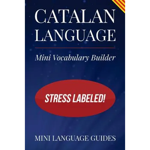 Catalan Language Mini Vocabulary Builder: Stress Labeled! - Paperback