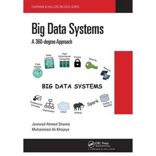 Big Data Systems: A 360-Degree Approach - Paperback