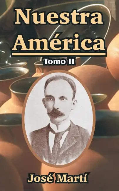 Nuestra America: Tomo II - Paperback