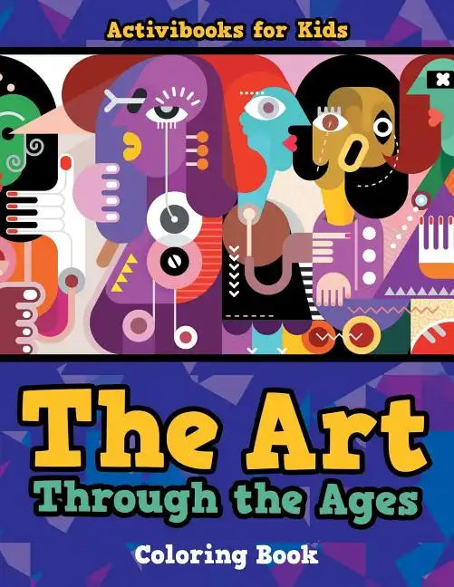 The Art Through the Ages Coloring Book - Paperback