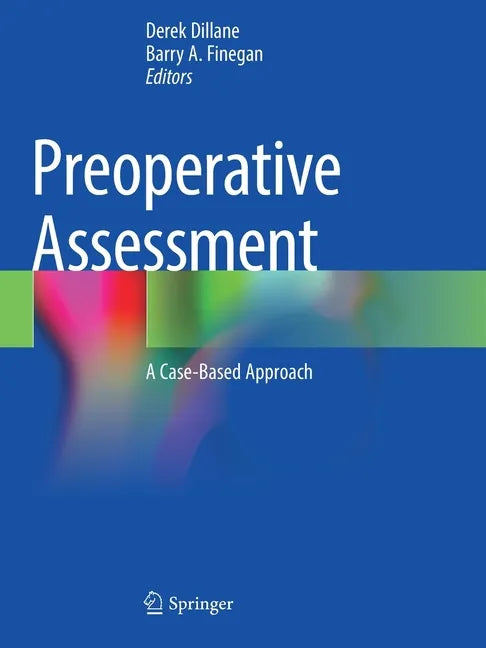 Preoperative Assessment: A Case-Based Approach - Paperback