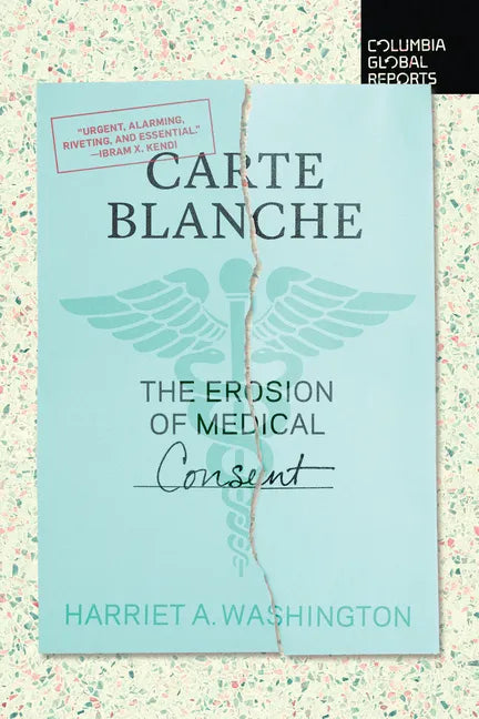 Carte Blanche: The Erosion of Medical Consent - Paperback