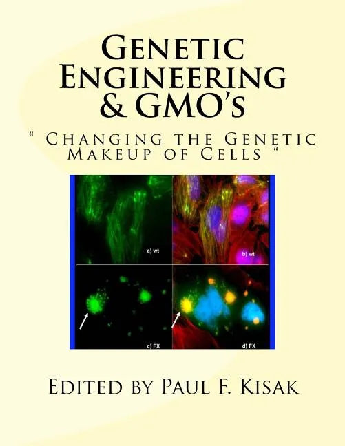 Genetic Engineering & GMO's: 