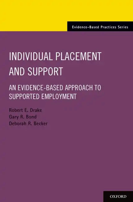 Individual Placement and Support: An Evidence-Based Approach to Supported Employment - Paperback