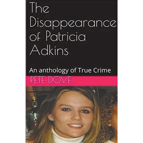 The Disappearance of Patricia Adkins - Paperback