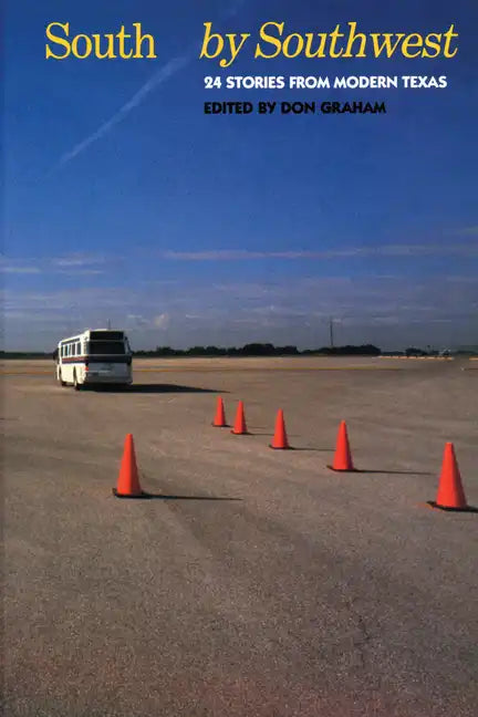 South by Southwest: 24 Stories from Modern Texas - Paperback