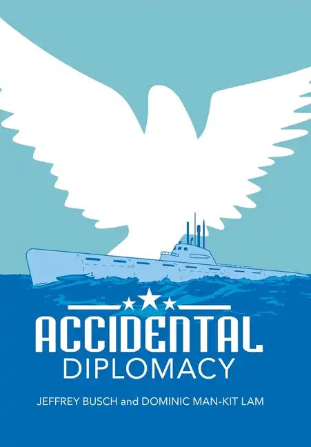 Accidental Diplomacy - Hardcover