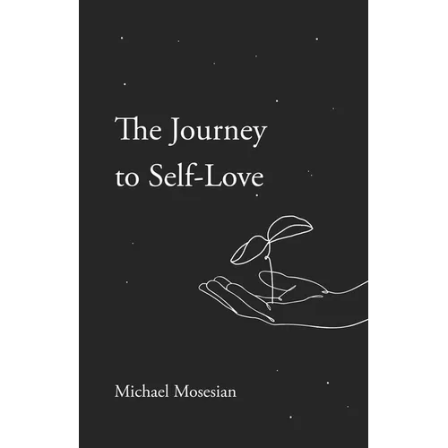 The Journey to Self-Love - Paperback
