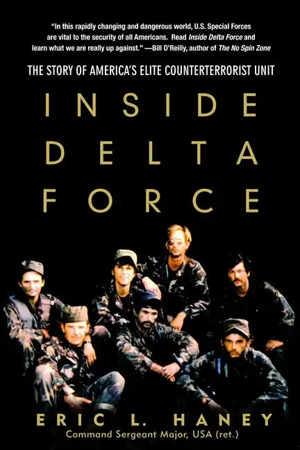 Inside Delta Force: The Story of America's Elite Counterterrorist Unit - Paperback