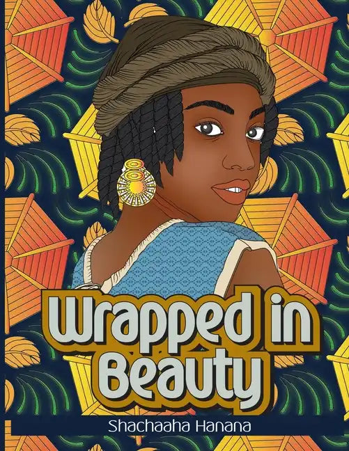 Wrapped in Beauty: Coloring Book - Paperback