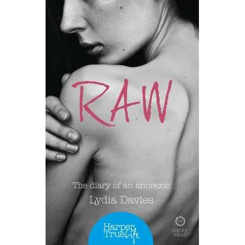 Raw: The diary of an anorexic - Paperback