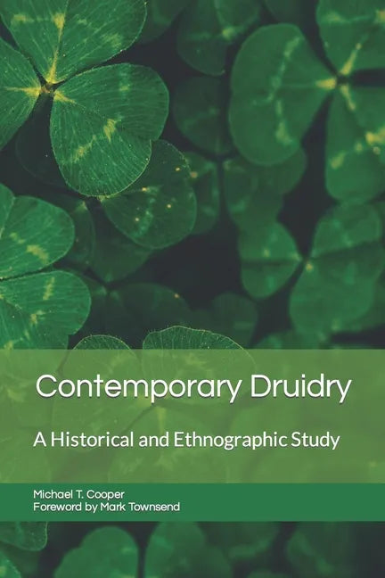 Contemporary Druidry: A Historical and Ethnographic Study - Paperback