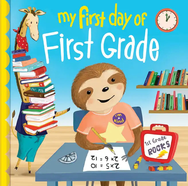 My First Day of First Grade - Hardcover