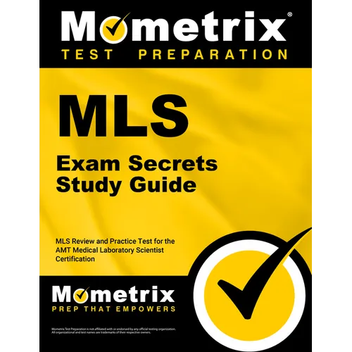 MLS Exam Secrets Study Guide: MLS Review and Practice Test for the Amt Medical Laboratory Scientist Certification - Paperback