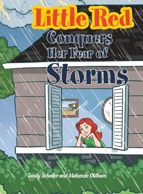 Little Red Conquers Her Fear of Storms - Hardcover