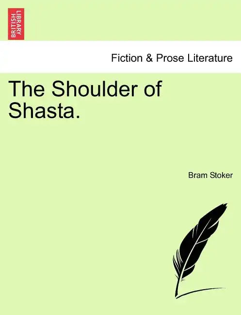 The Shoulder of Shasta. - Paperback