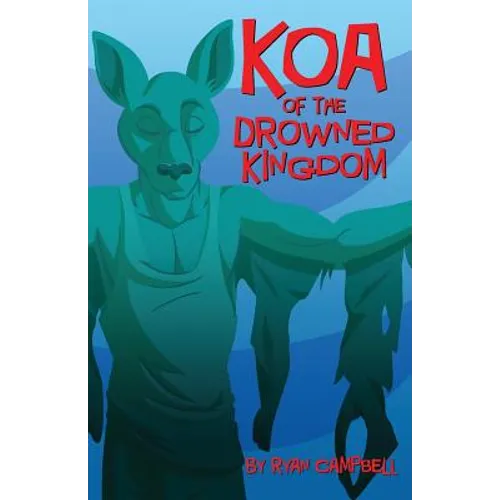 Koa of the Drowned Kingdom - Paperback