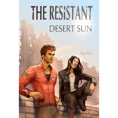 The Resistant: Desert Sun - Hardcover