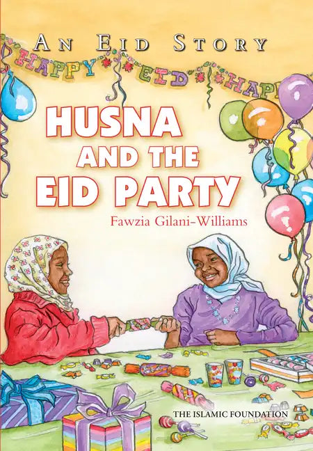 Husna and the Eid Party: An Eid Story - Paperback