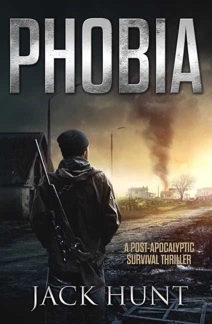 Phobia - A Post-Apocalyptic Survival Thriller - Paperback