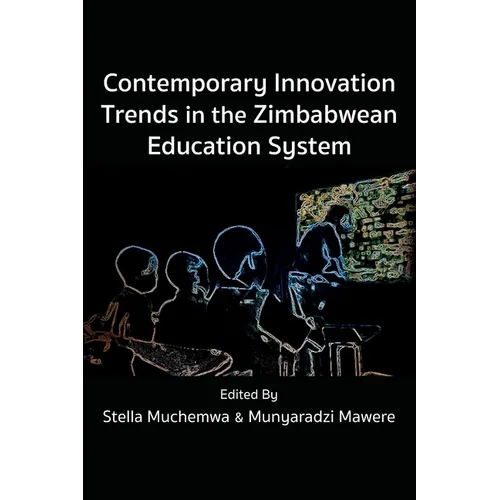 Contemporary Innovation Trends in the Zimbabwean Education System - Paperback