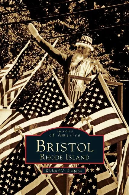 Bristol, Rhode Island - Hardcover