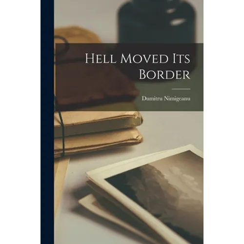 Hell Moved Its Border - Paperback