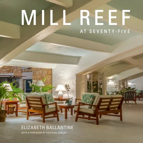 Mill Reef at Seventy-Five - Hardcover