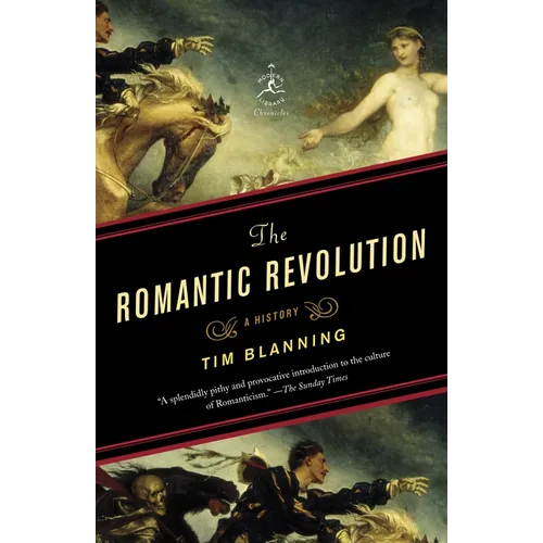 The Romantic Revolution: A History - Paperback