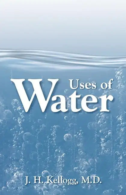 Uses of Water in Health and Disease - Paperback