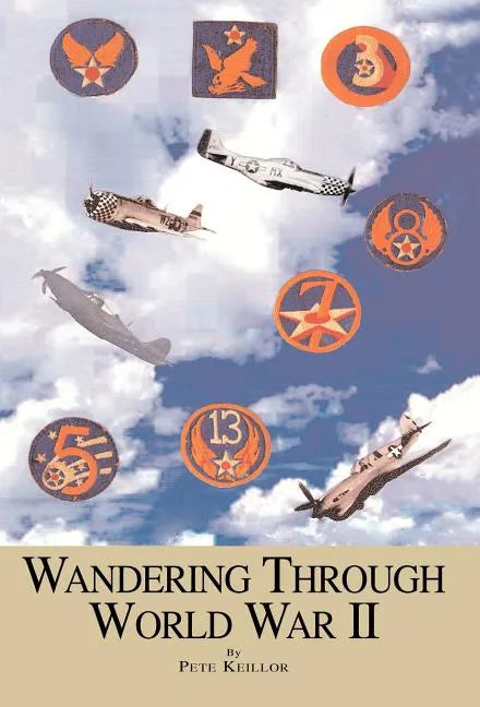 Wandering Through World War II - Hardcover