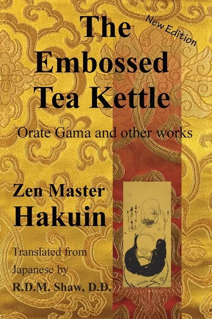 The Embossed Tea Kettle: Orate Gama and other works. - Paperback
