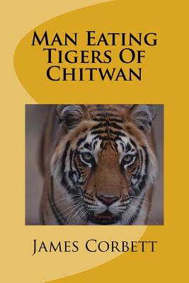 Man Eating Tigers Of Chitwan - Paperback