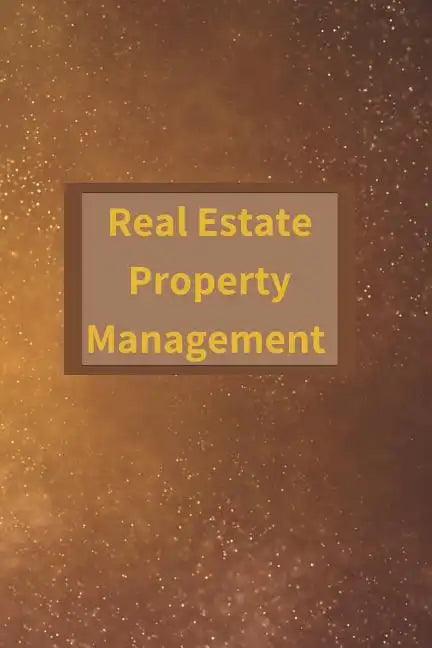 Real Estate Property Management - Paperback