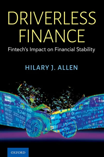 Driverless Finance: Fintech's Impact on Financial Stability - Hardcover