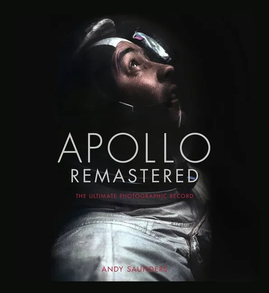 Apollo Remastered: The Ultimate Photographic Record - Hardcover