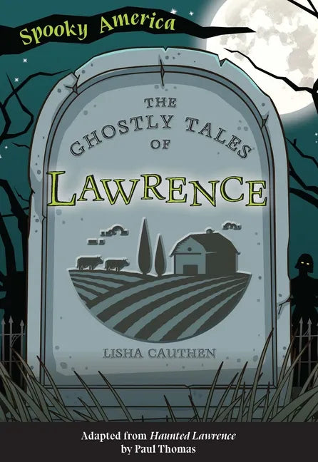 The Ghostly Tales of Lawrence - Paperback