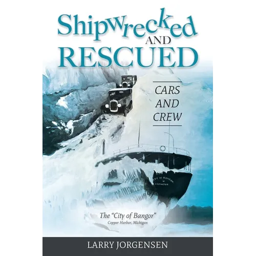 Shipwrecked and Rescued: The 