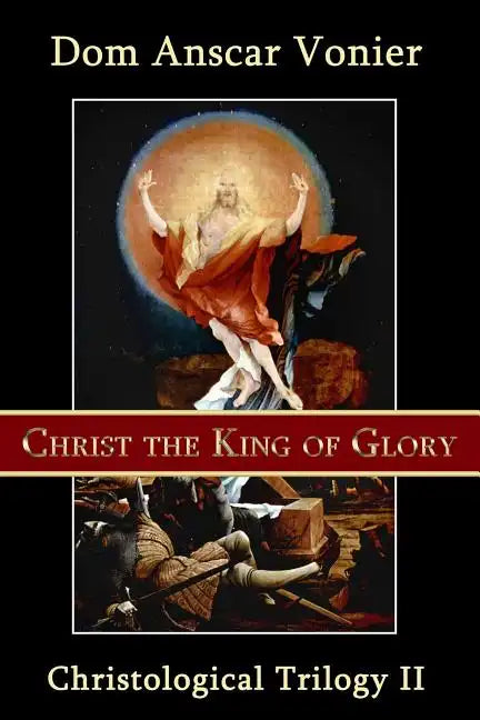 Christ the King of Glory - Paperback