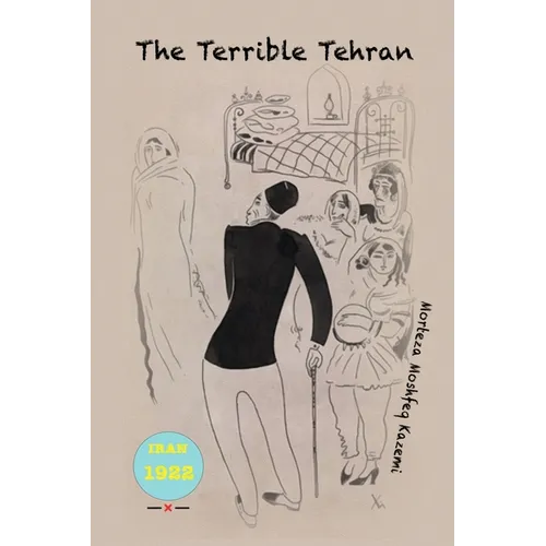 The Terrible Tehran - Paperback