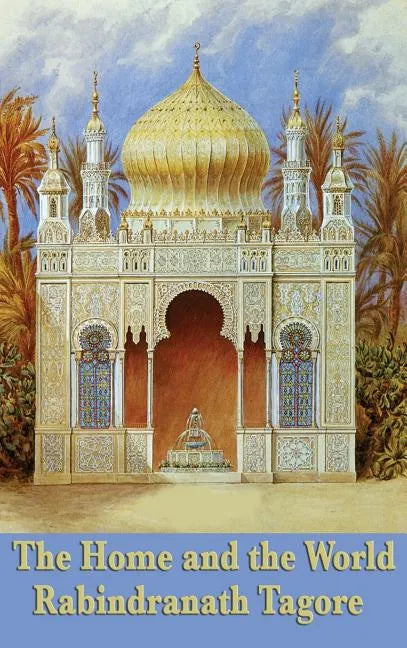 The Home and the World - Hardcover